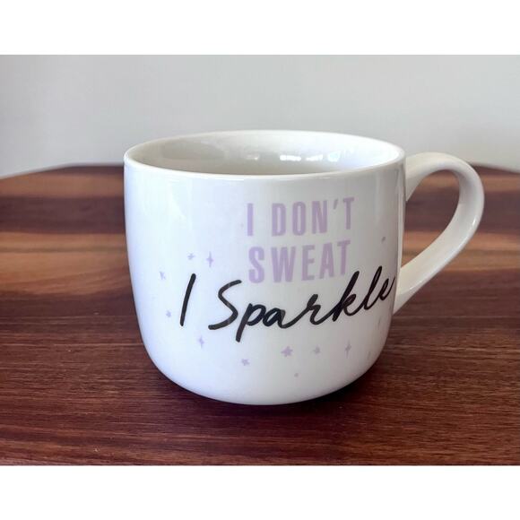 Opal House  "I Don't Sweat, I Sparkle" 14 oz Cup Mug Coffee Tea Cocoa - Picture 1 of 7